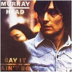 Murray Head : Say It Ain't So